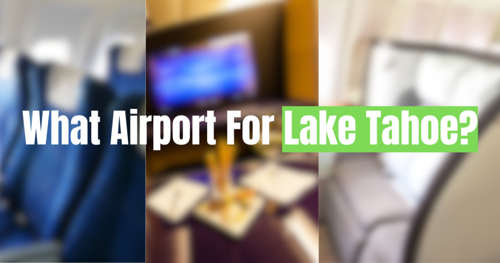 What Airport For Lake Tahoe? - Flying Rate